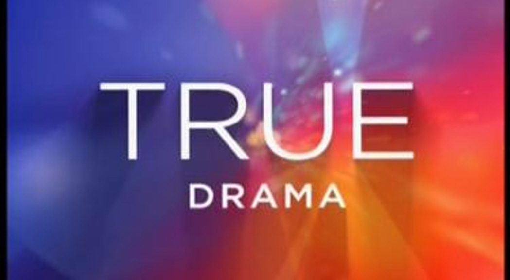 True Drama
